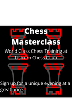 Chess Masterclass at Lisburn!