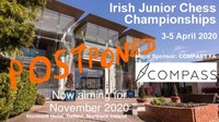 2020 Irish Junior Chess Championships Postponed